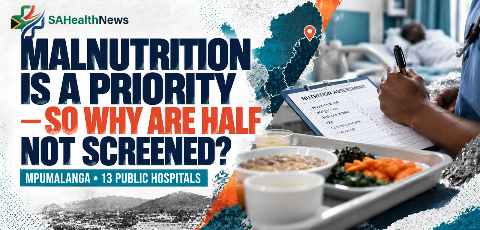 Mpumalanga hospitals call malnutrition a priority — but fewer than half of staff surveyed screen for it